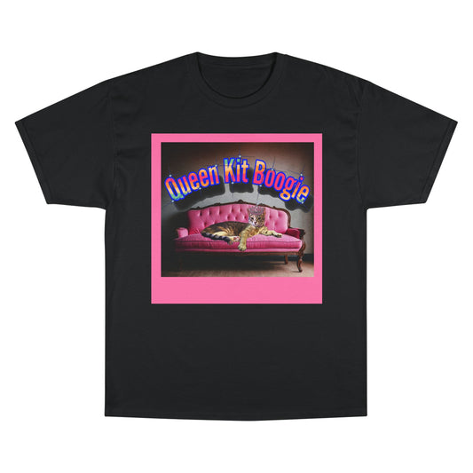 Queen Kit Boogie! - Custom - Champion T-Shirt