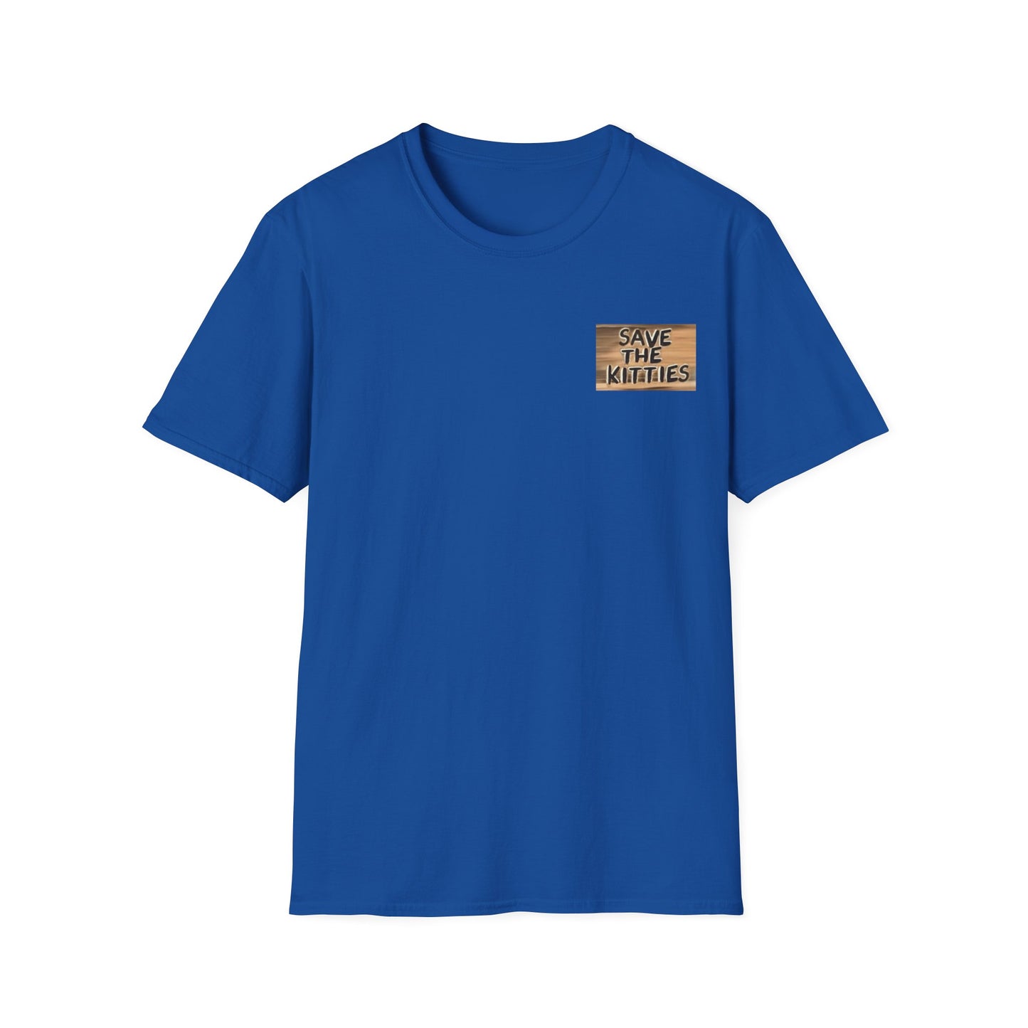 SAVE THE KITTIES - Cat Rescue Fund Raiser - Unisex Soft style T-Shirt