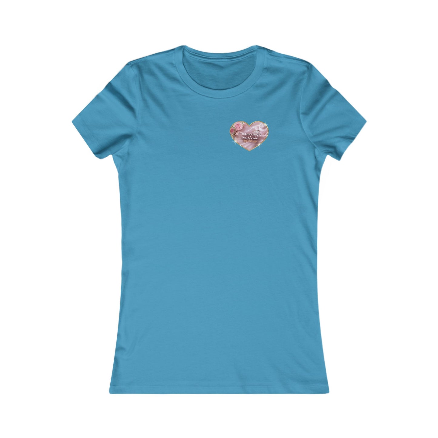 Marriage Material Wife Energy -Women's Favorite Tee