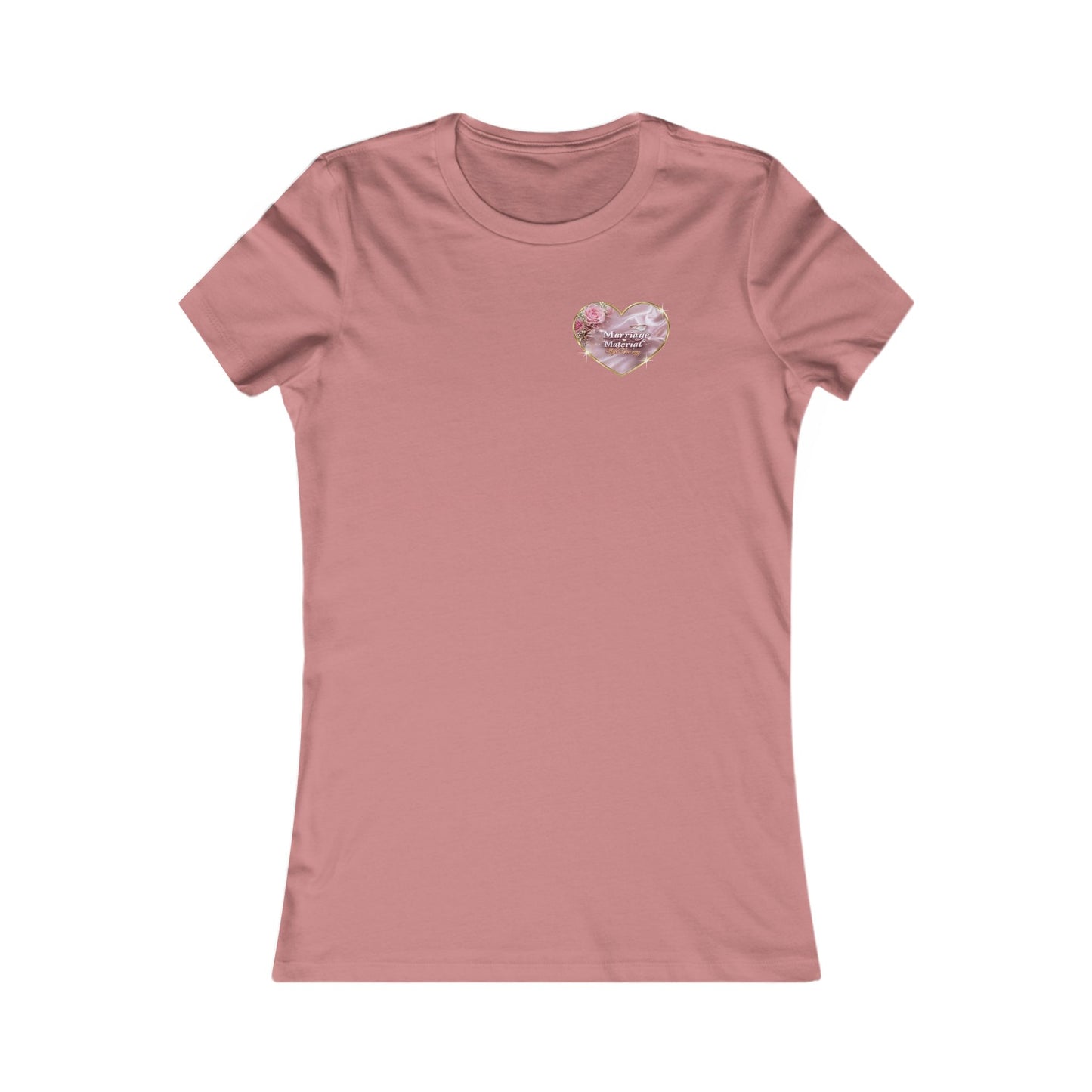Marriage Material Wife Energy -Women's Favorite Tee