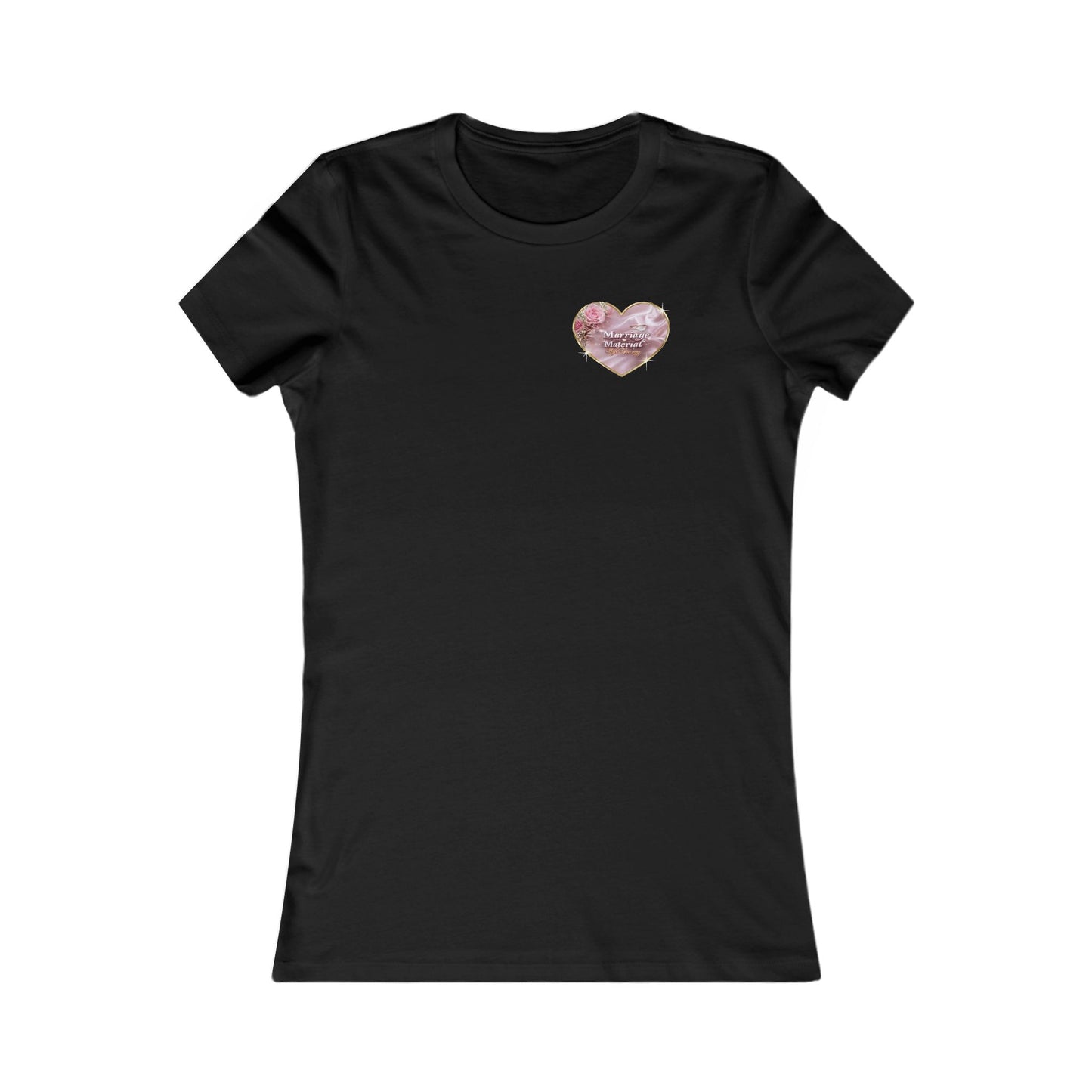 Marriage Material Wife Energy -Women's Favorite Tee