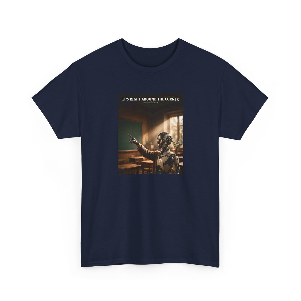 It's Right Around The Corner — Teacher Robot Tee (Budget Edition)