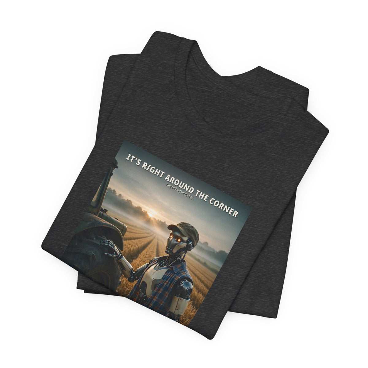 It's Right Around The Corner — Farmer Robot Tee