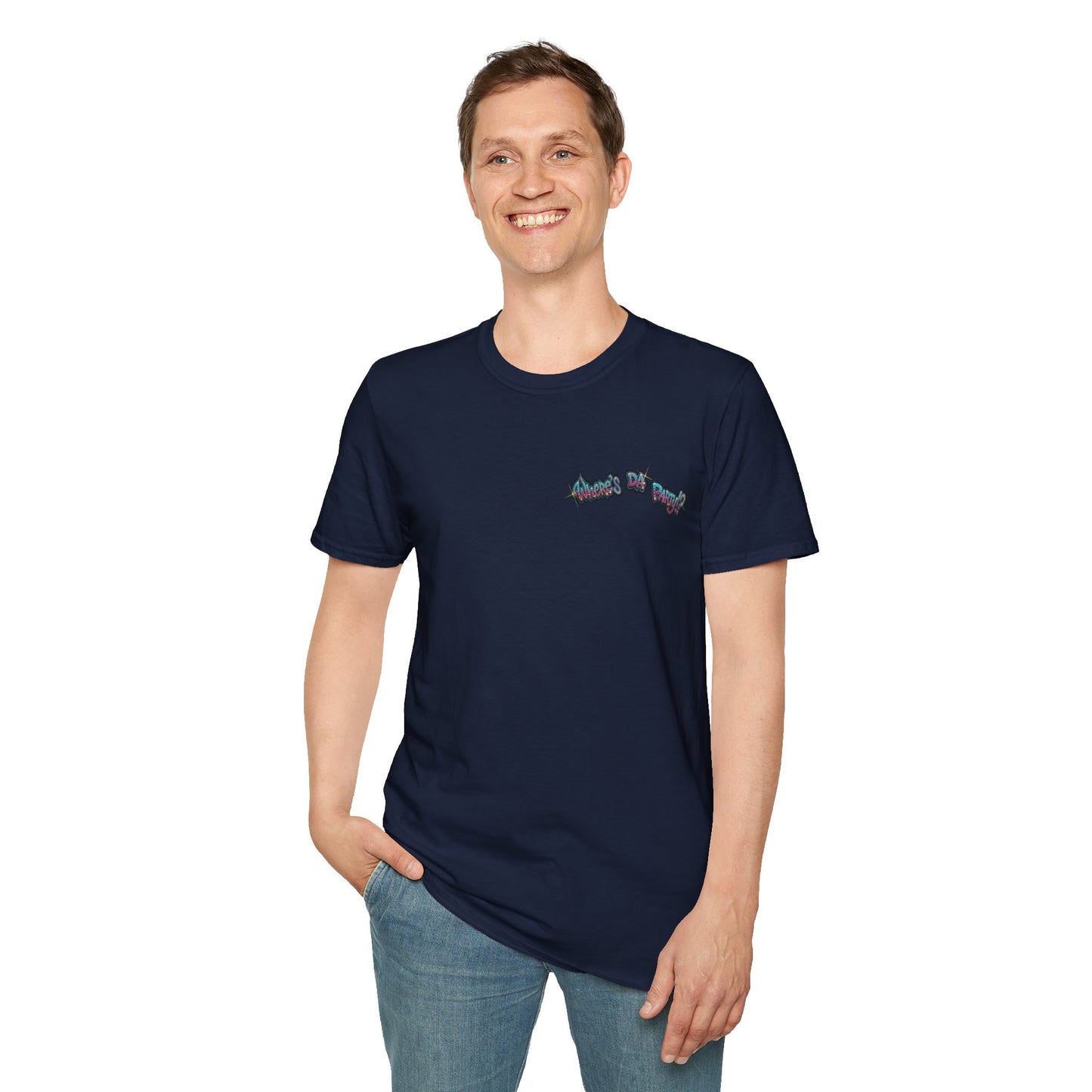 Where's The Party  FBA Version - Supreme Authority - Unisex Soft style T-Shirt
