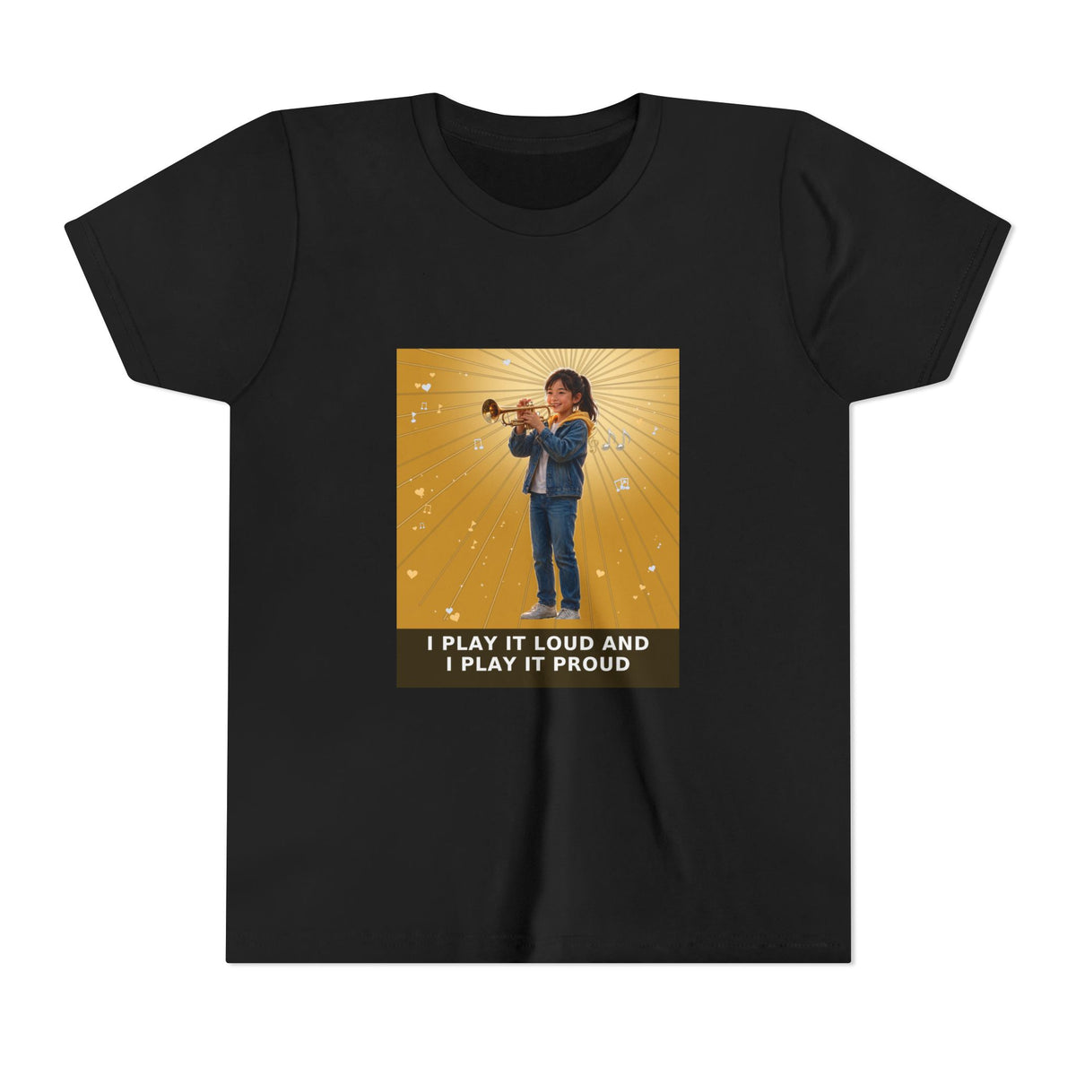 I Play It Loud and I Play It Proud — Asian Girl Trumpet Pre-Teen Musician Tee (Golden Amber) (Front Print)