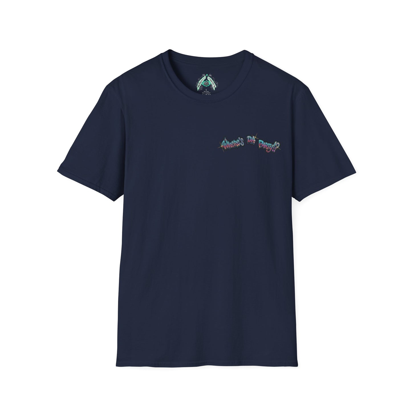 Where's The Party  FBA Version - Supreme Authority - Unisex Soft style T-Shirt