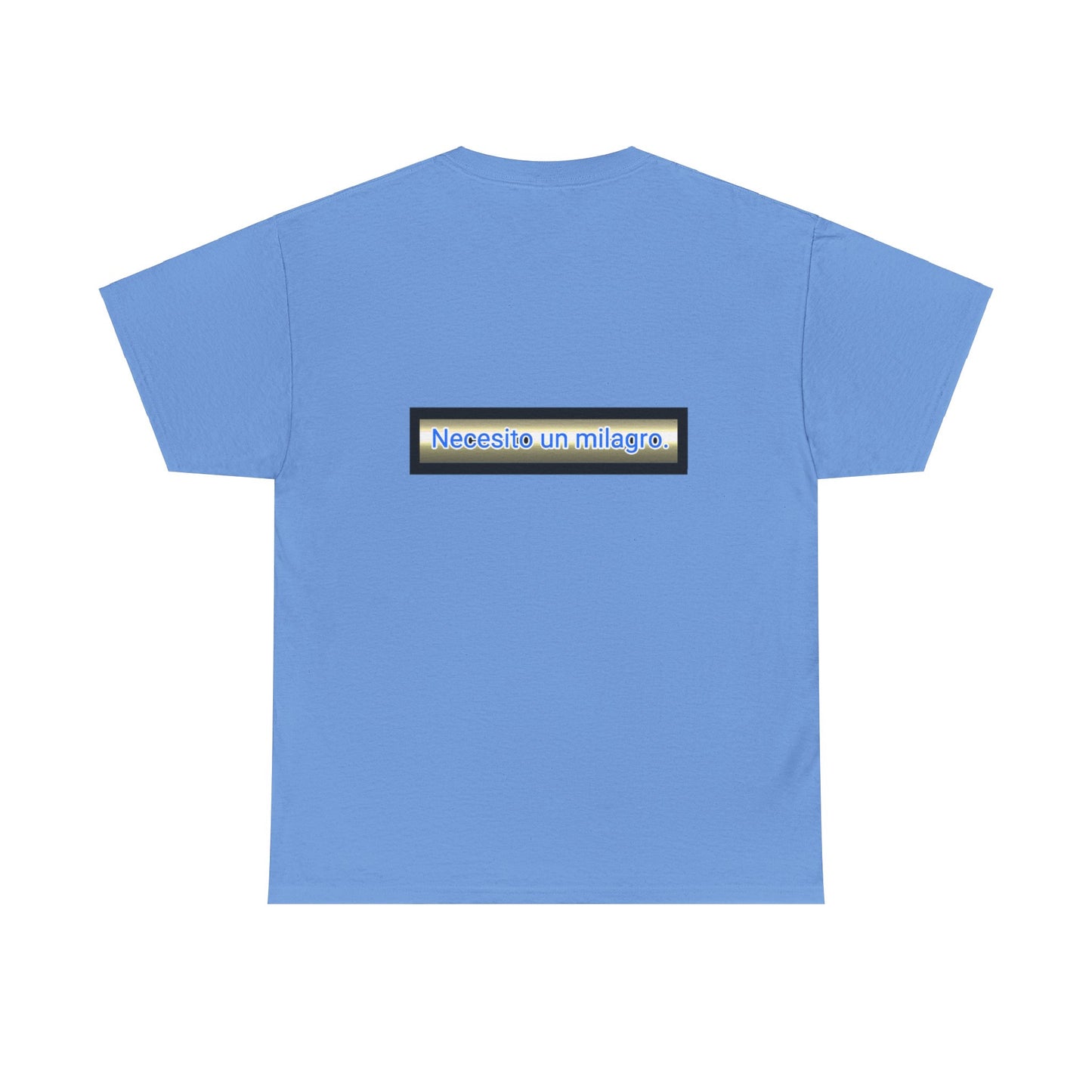 Necesito un Milagro - Unisex Heavy Cotton Tee