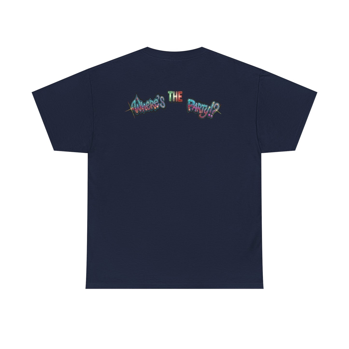 Where's The Party Italian Remix- Supreme Authority -Unisex Heavy Cotton Tee