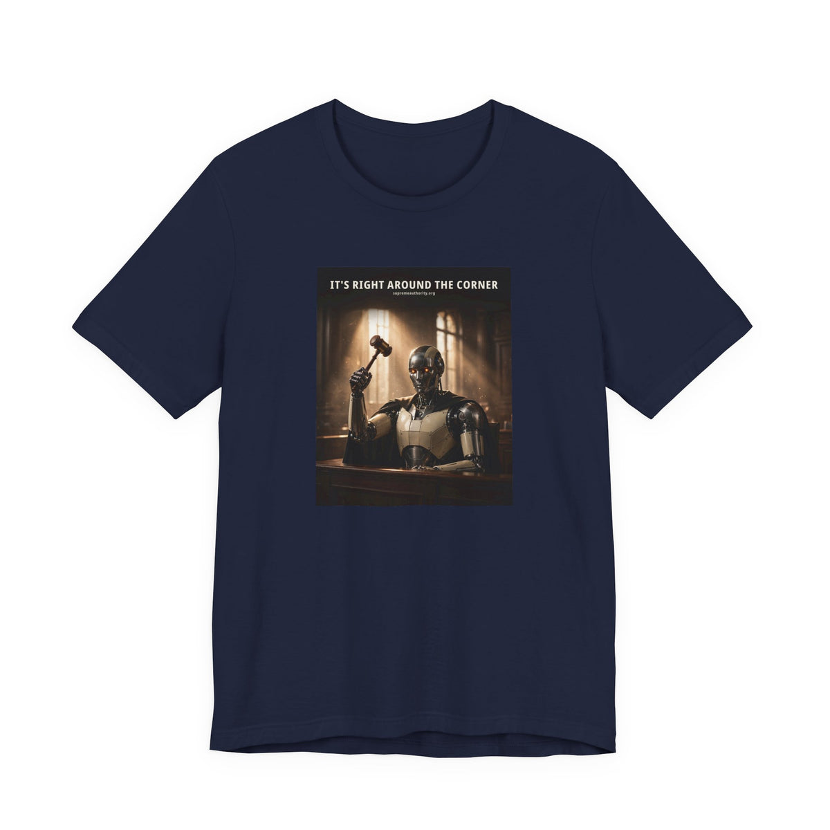 It's Right Around The Corner — Judge Robot Tee