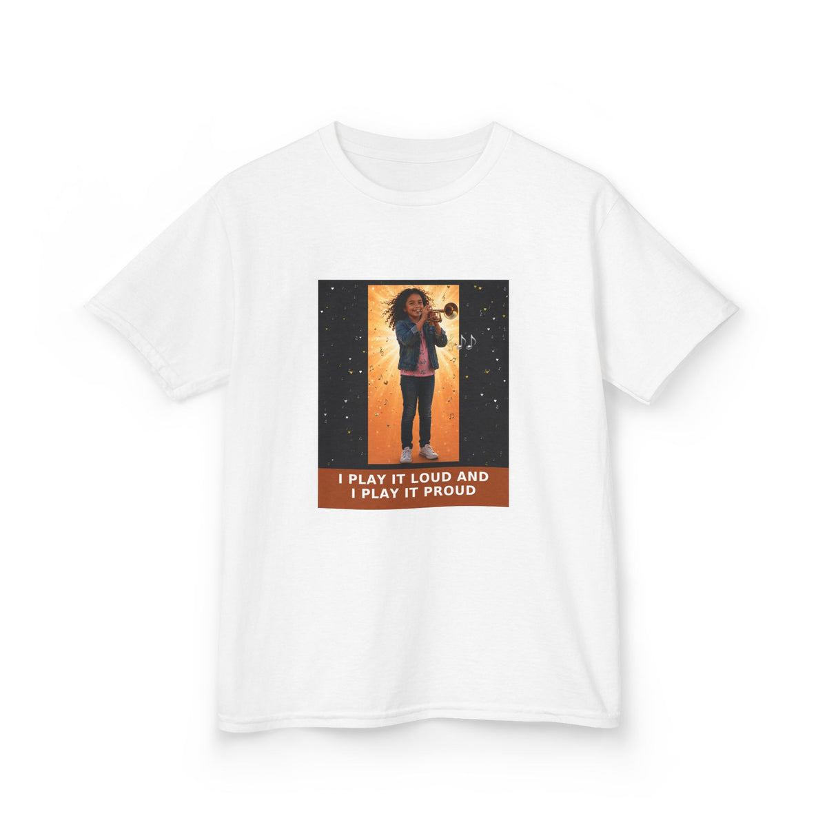 I Play It Loud and I Play It Proud — Latina Girl Trumpet Pre-Teen Musician Tee (Budget Edition) (Front Print)