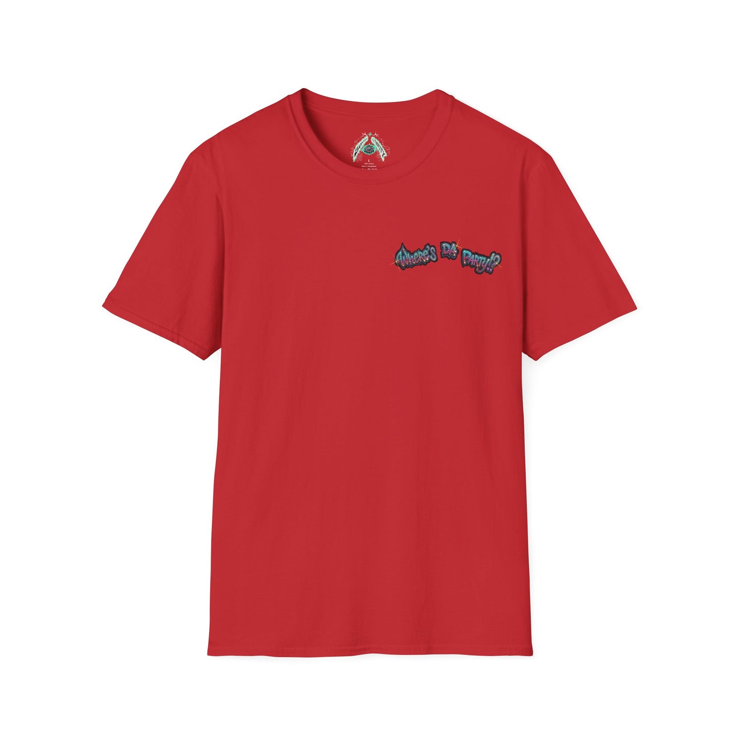 Where's The Party  FBA Version - Supreme Authority - Unisex Soft style T-Shirt
