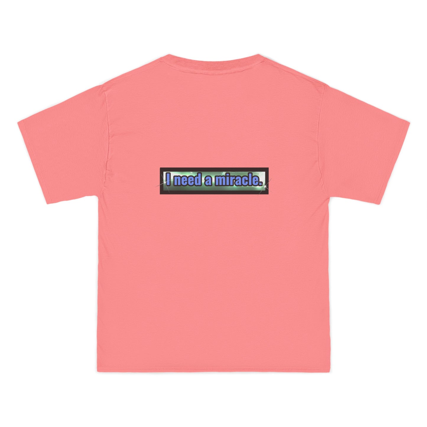 I Need a Miracle 1 - Beefy-T®  Short-Sleeve T-Shirt
