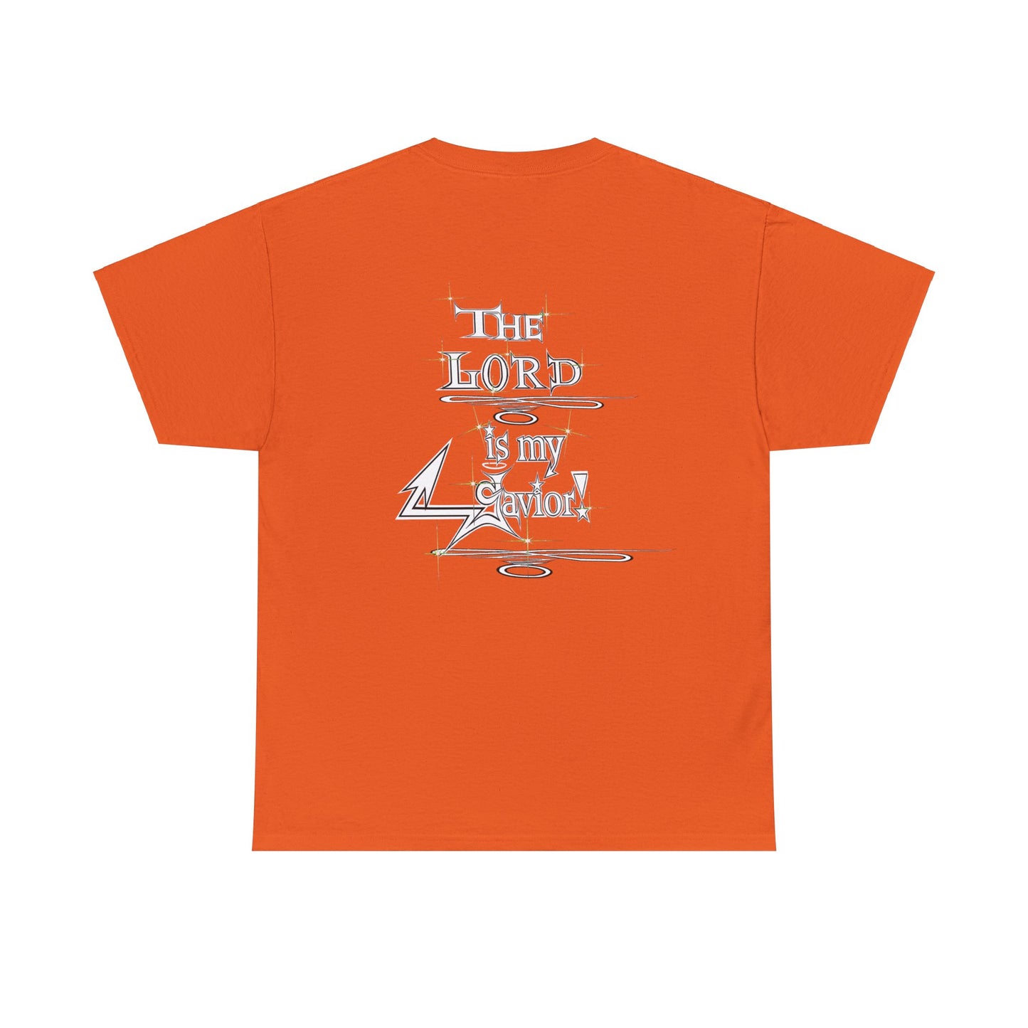 Copy of Supreme Authority  The Lord Is My Savior -Unisex Heavy Cotton Tee