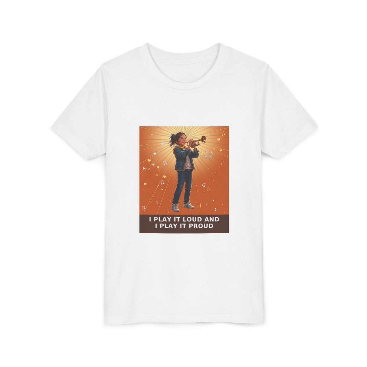 I Play It Loud and I Play It Proud — Girl Trumpet Pre-Teen Musician Tee (Sunset Orange) (Front Print)