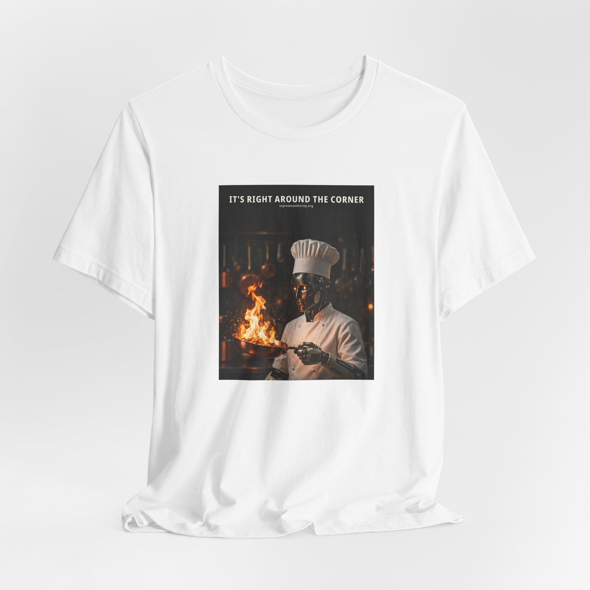 It's Right Around The Corner — Chef Robot Tee