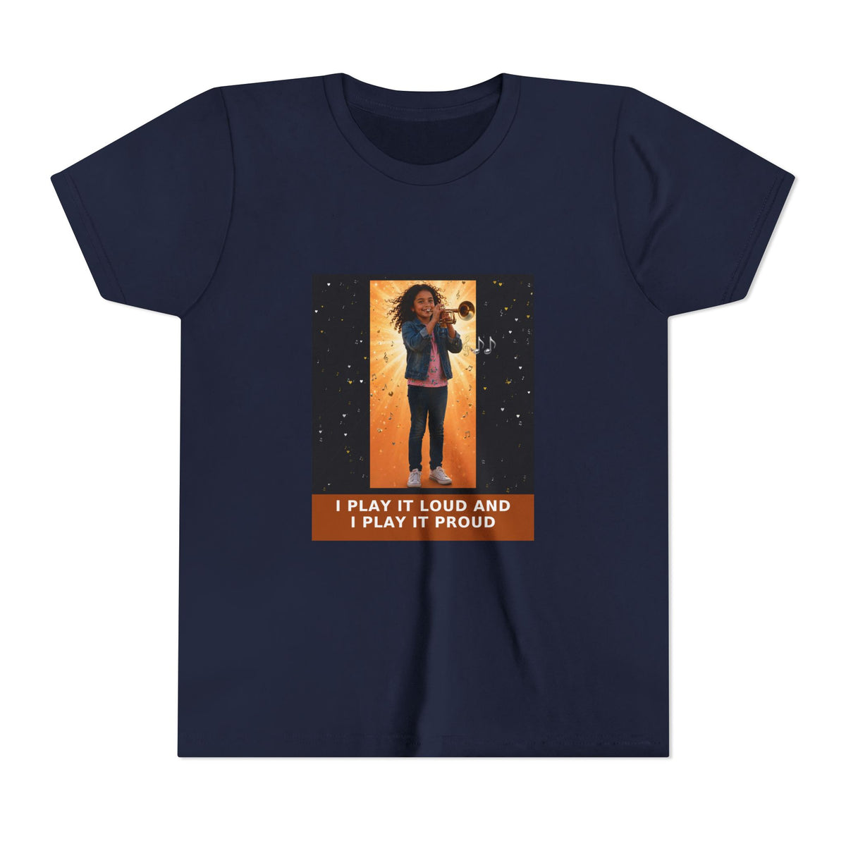 I Play It Loud and I Play It Proud — Latina Girl Trumpet Pre-Teen Musician Tee (Front Print)