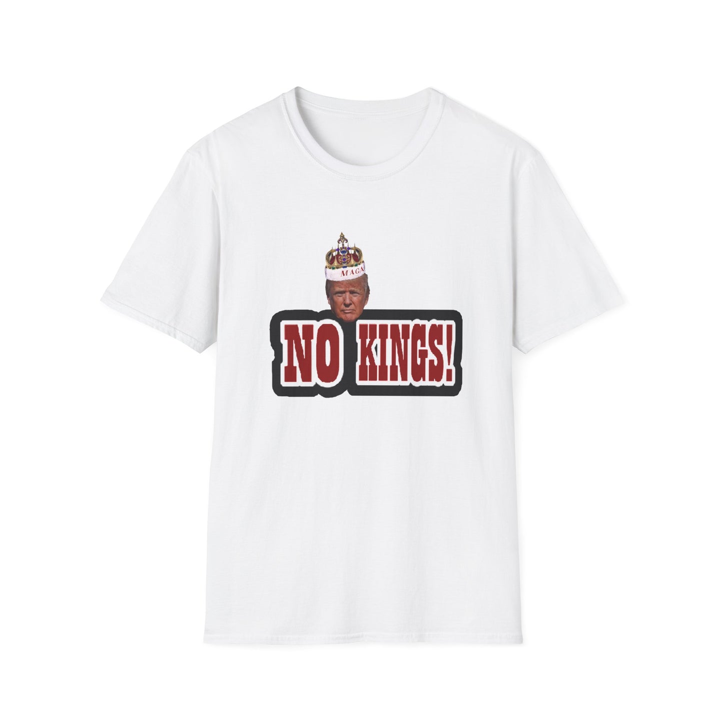 NO KINGS 3 -Unisex Softstyle T-Shirt