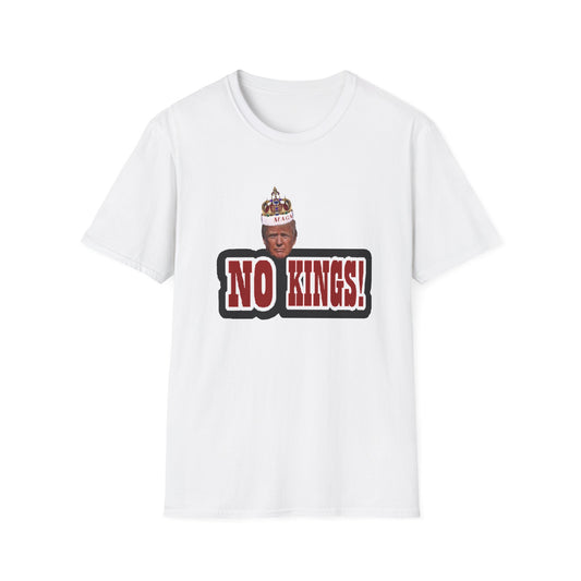 NO KINGS 3 -Unisex Softstyle T-Shirt