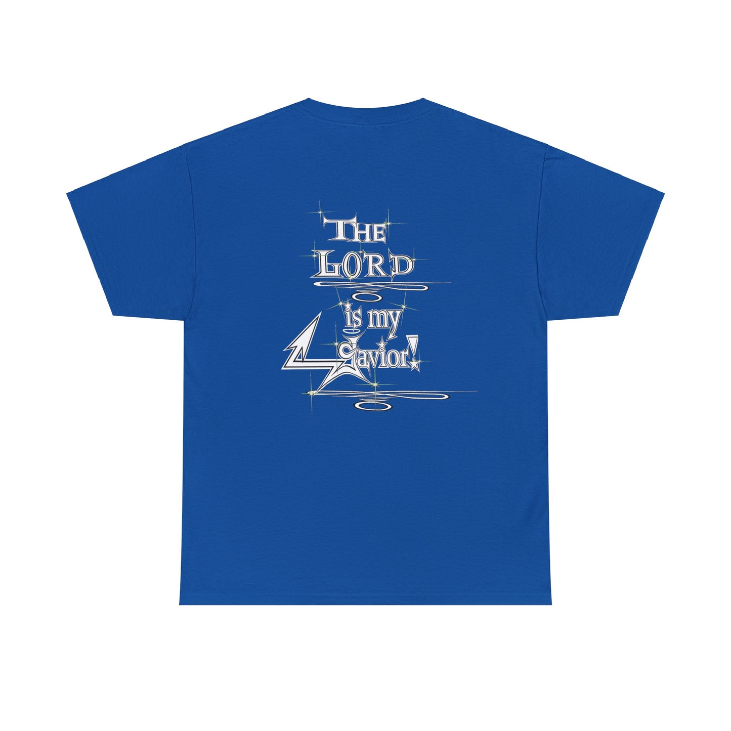 Copy of Supreme Authority  The Lord Is My Savior -Unisex Heavy Cotton Tee