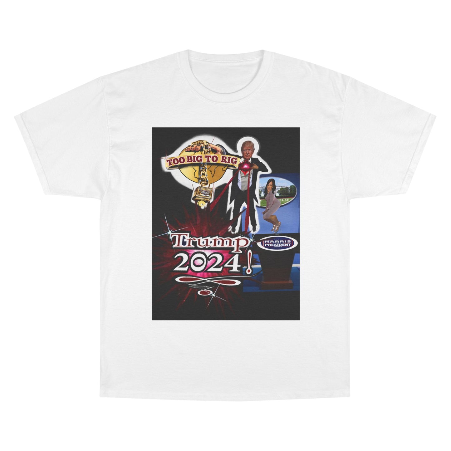 Trump Too Big To Rig! 2024!  Premium - Champion T-Shirt