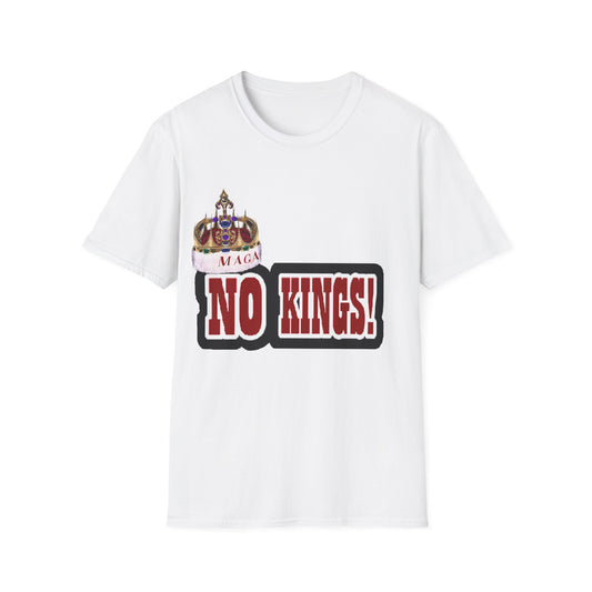 NO KINGS 2 -Unisex Softstyle T-Shirt