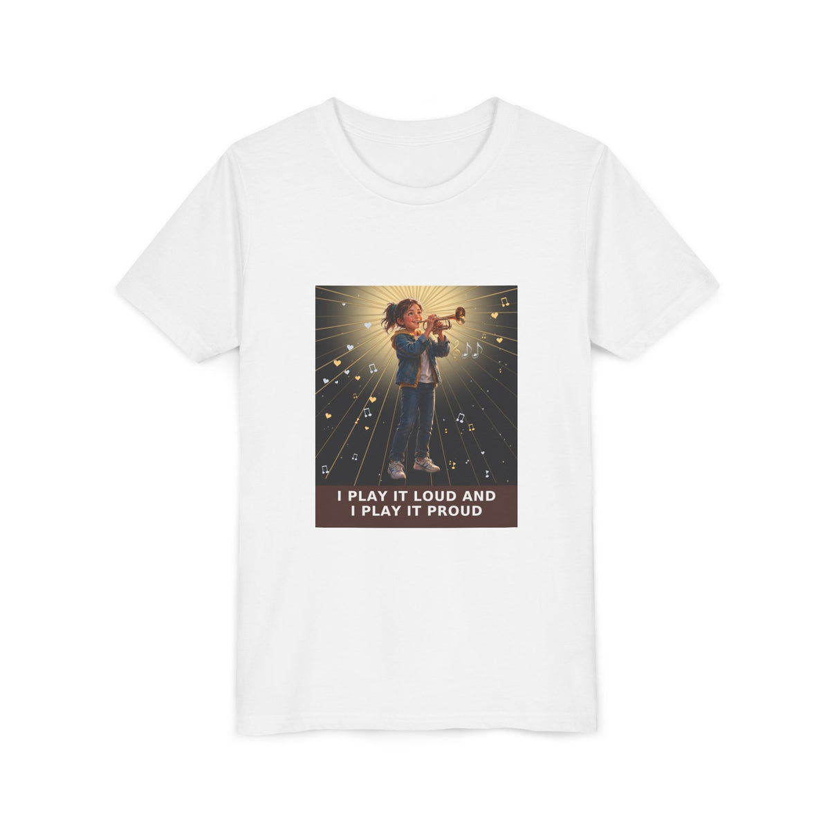 I Play It Loud and I Play It Proud — Girl Trumpet Pre-Teen Musician Tee (Front Print)