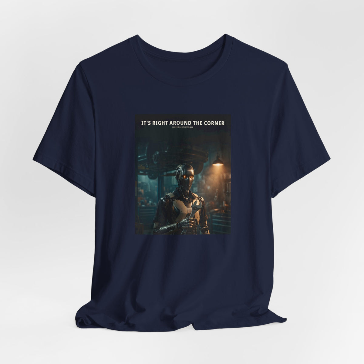 It's Right Around The Corner — Auto Mechanic Robot Tee