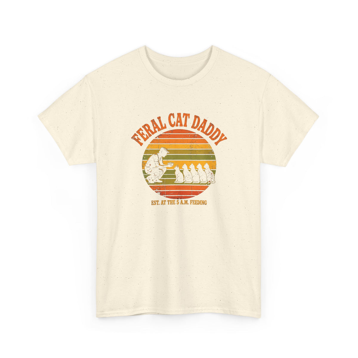 Feral Cat Daddy T-Shirt - Retro Sunset Cat Dad Tee, Est. at the 5 A.M. Feeding - Budget Edition