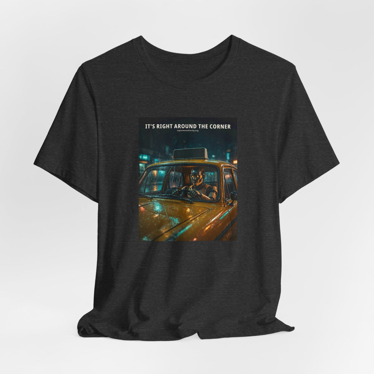 It's Right Around The Corner — Taxi Driver Robot Tee