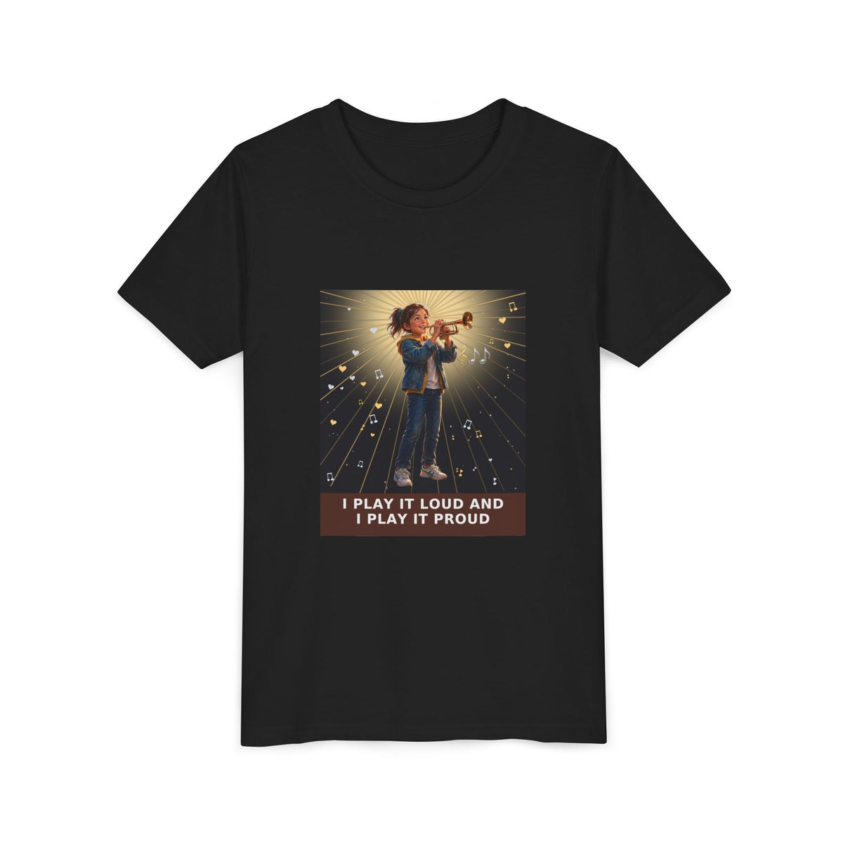 I Play It Loud and I Play It Proud — Girl Trumpet Pre-Teen Musician Tee (Front Print)