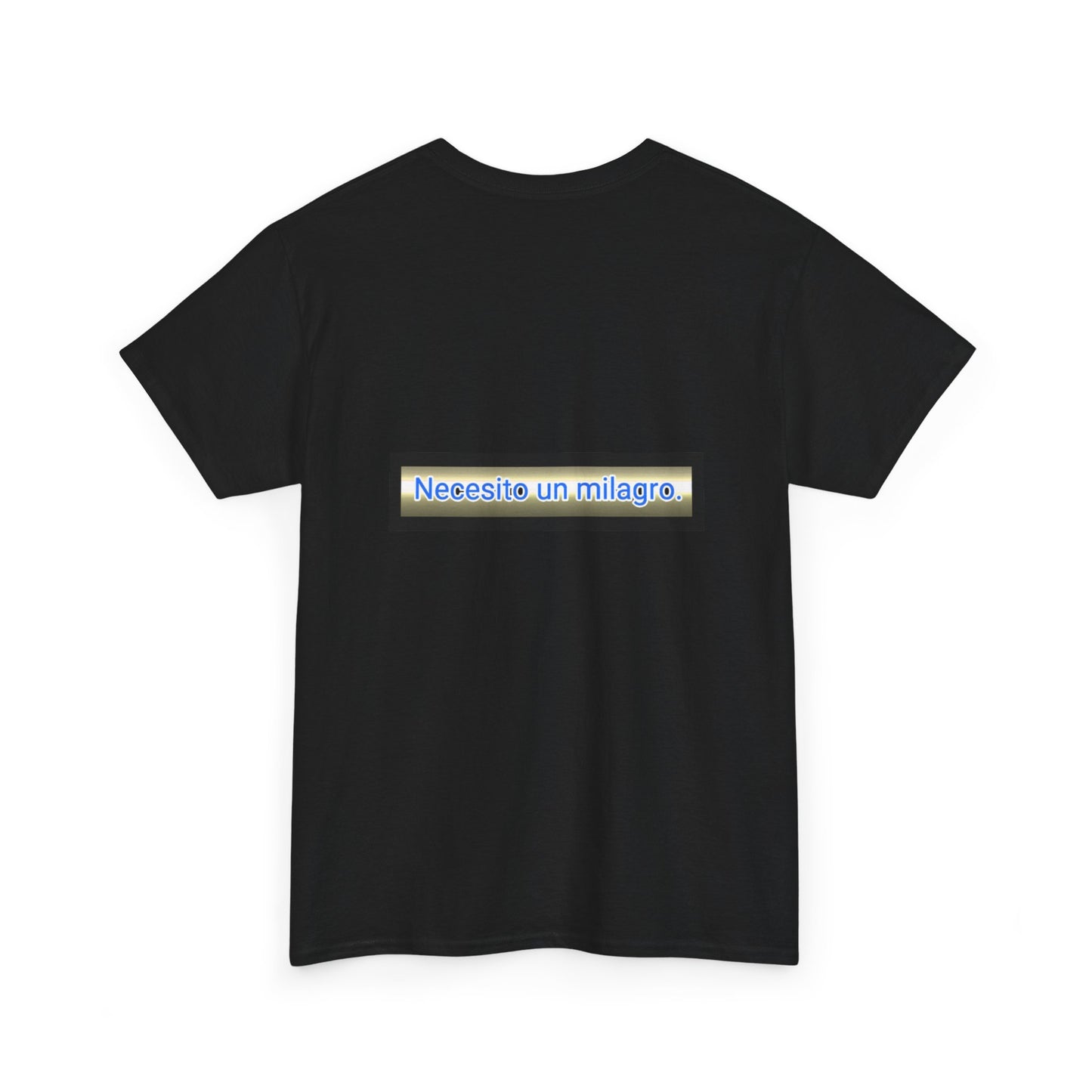 Necesito un Milagro - Unisex Heavy Cotton Tee