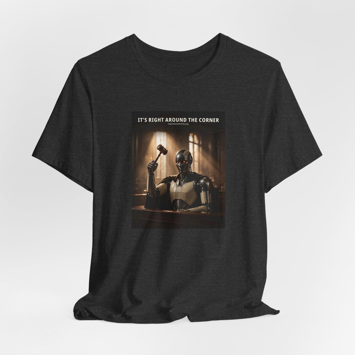 It's Right Around The Corner — Judge Robot Tee