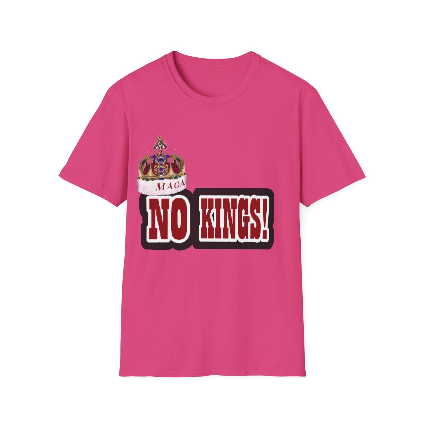 NO KINGS 2 -Unisex Softstyle T-Shirt