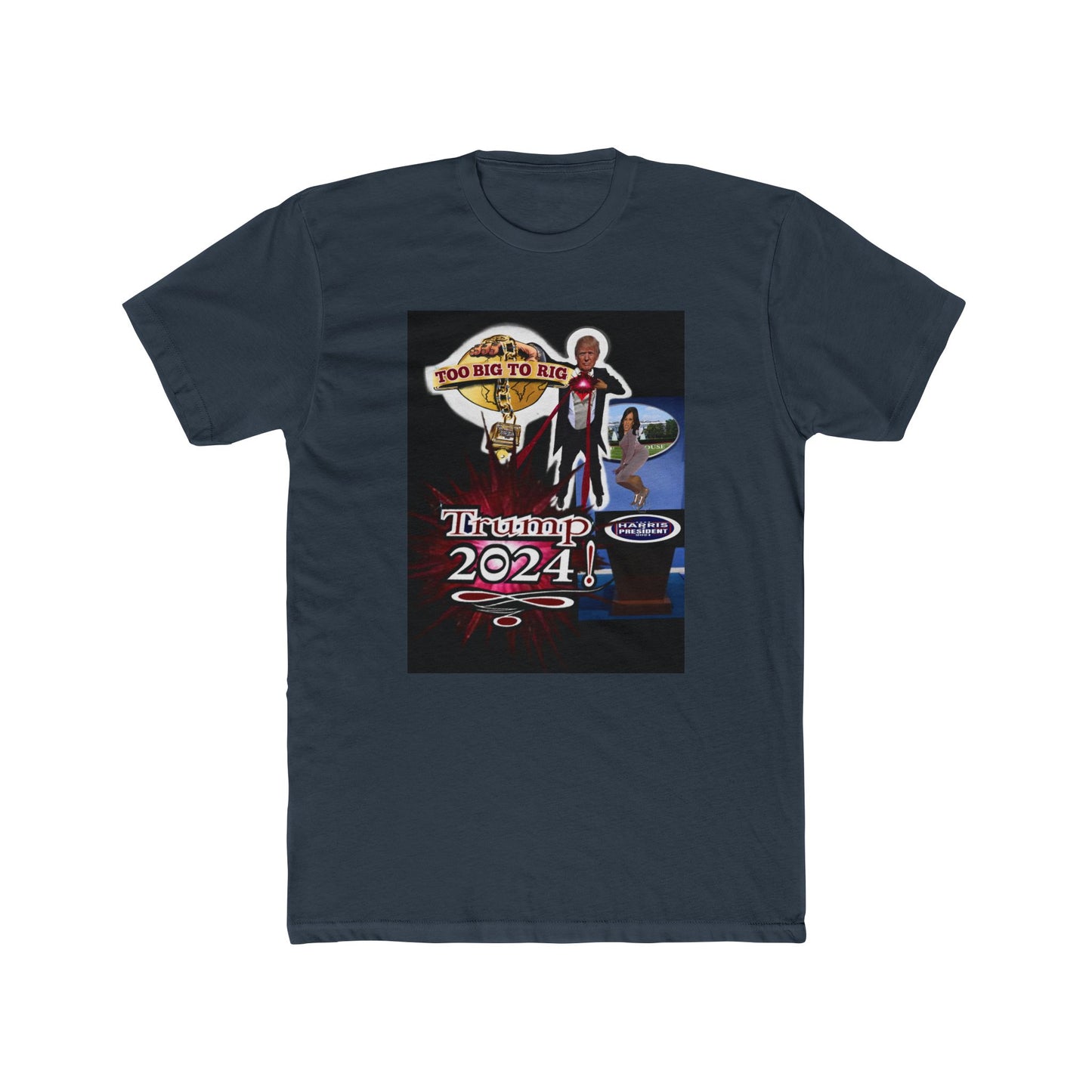 Trump, 2024, Too Big To Rig!  - Unisex Cotton Crew Tee