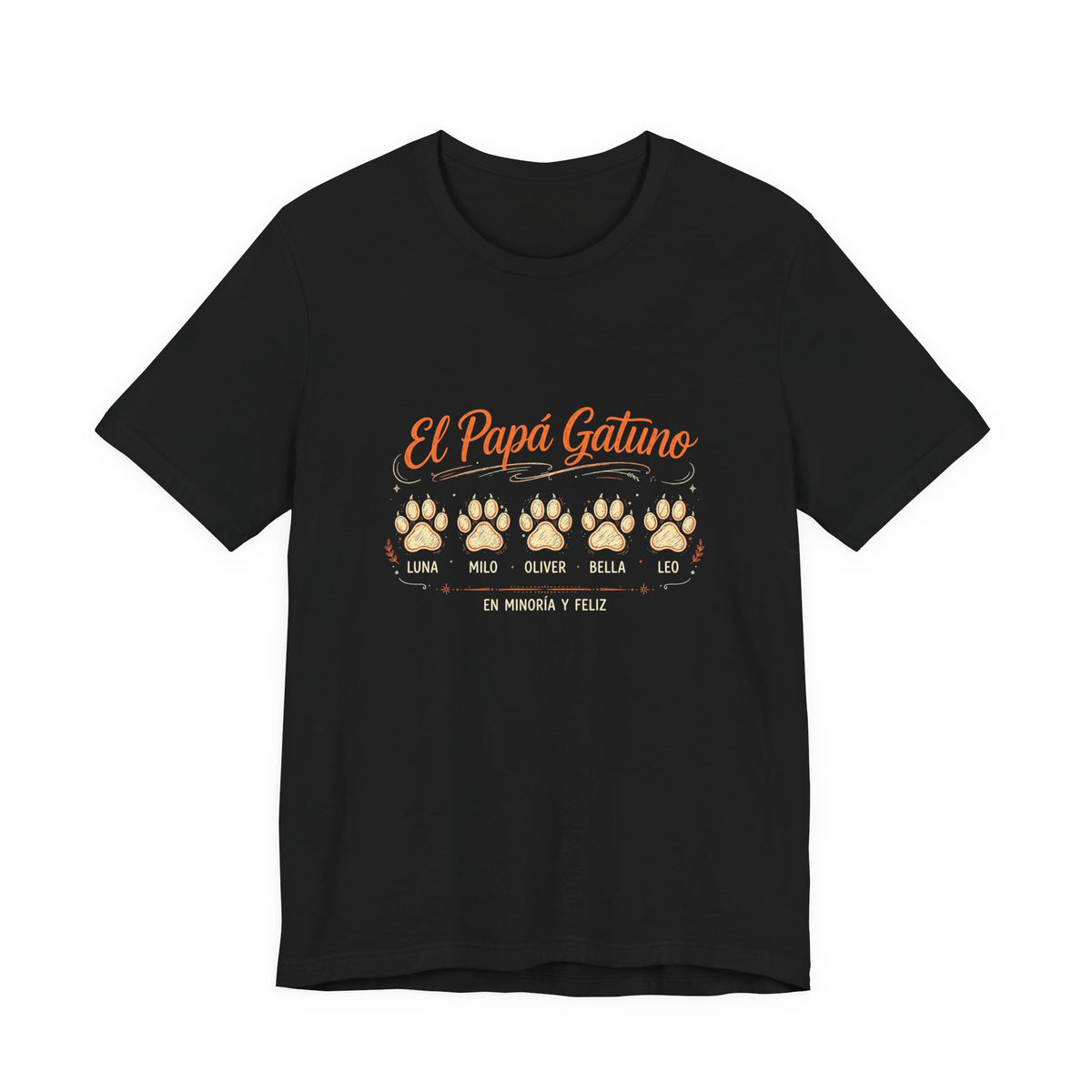 Camiseta El Papá Gatuno - Huellas con Nombres de Gatos, En Minoría y Feliz