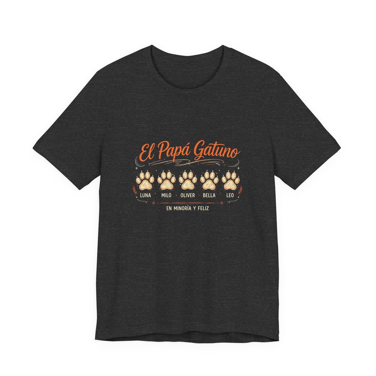 Camiseta El Papá Gatuno - Huellas con Nombres de Gatos, En Minoría y Feliz