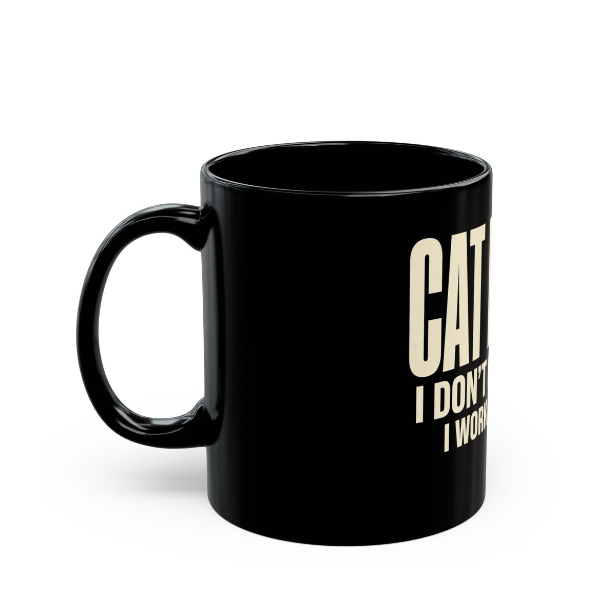 Cat Daddy Mug - I Don't Own Cats. I Work For Them. Black Coffee Mug 11oz - Budget Edition