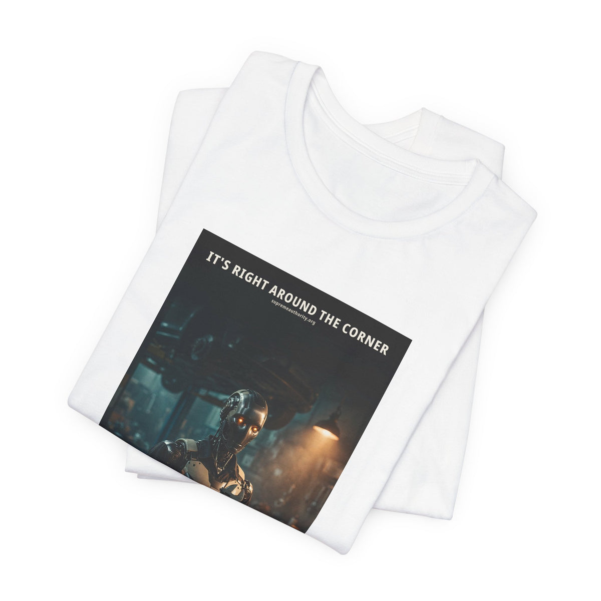 It's Right Around The Corner — Auto Mechanic Robot Tee